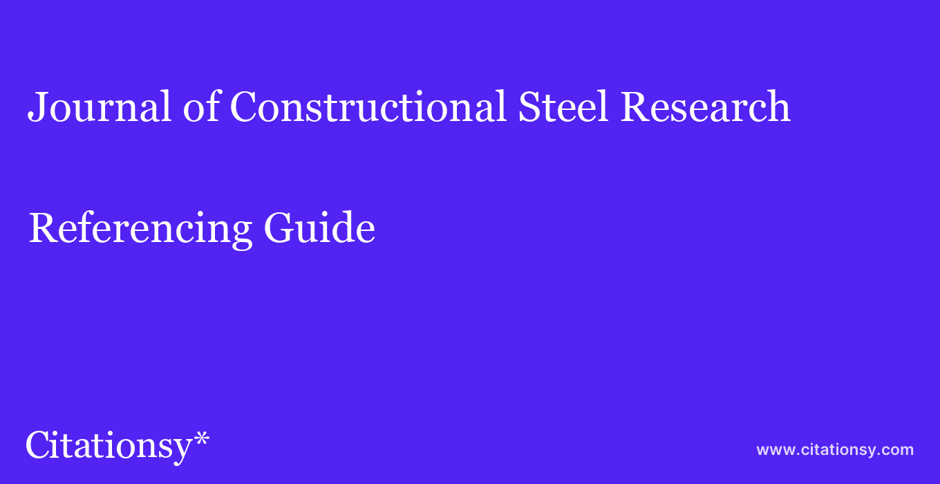 cite Journal of Constructional Steel Research  — Referencing Guide